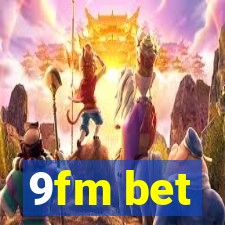 9fm bet